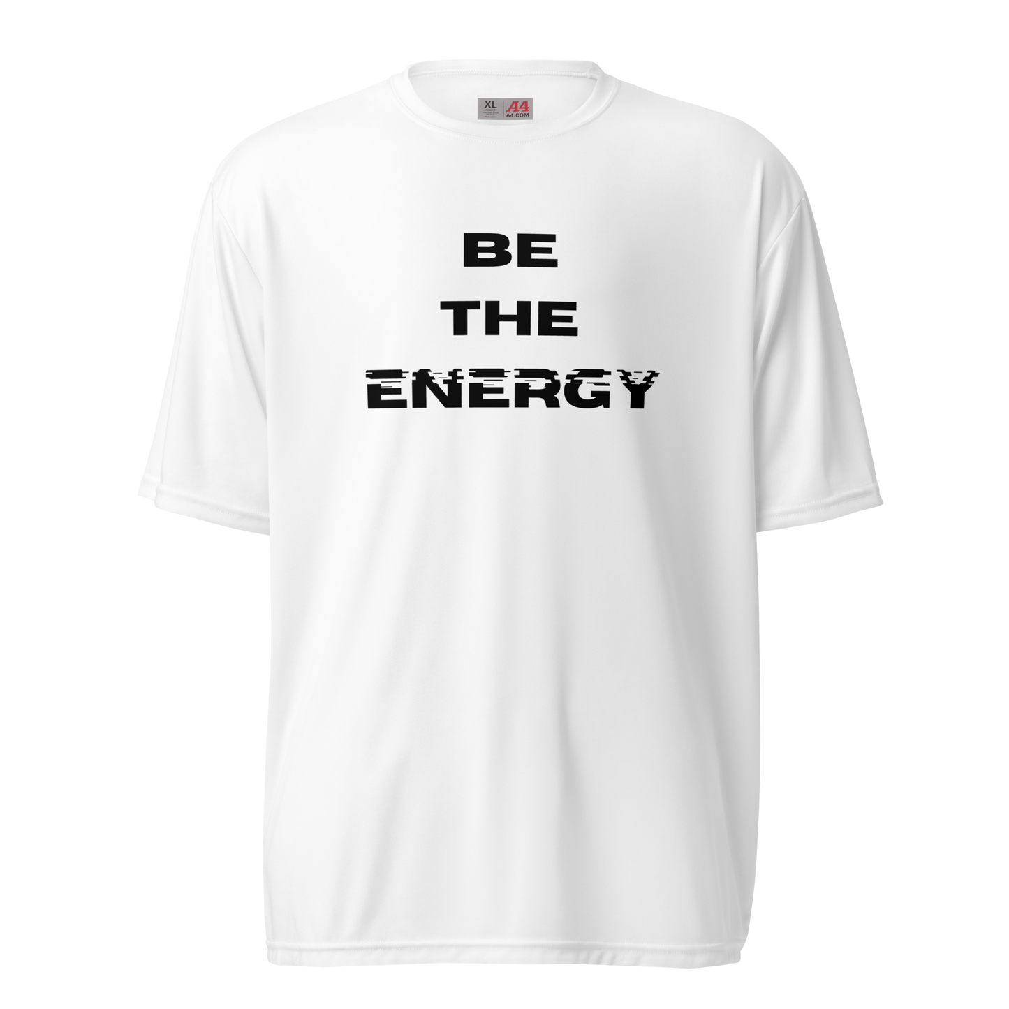 Be The Energy Tee *PRE-ORDER* (Only 10 available)